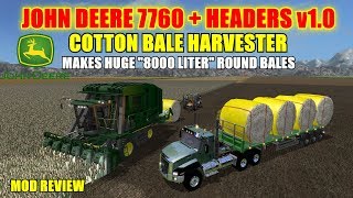 Farming Simulator 17 - John Deere 7760 + Headers v1.0 Cotton Bale Harvester "Mod Review" screenshot 4