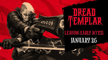 Dread Templar - Full Release Date Reveal