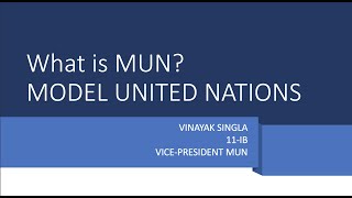 MUN Orientation Assembly by Vinayak Singla - Vice President | What is MUN Importance & Procedure |