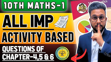 10TH MATHS 1 COMPLETE IMPORTANT ACTIVITY BASED QUESTIONS | CHAPTER-4,5 & 6 | JR TUTORIALS |