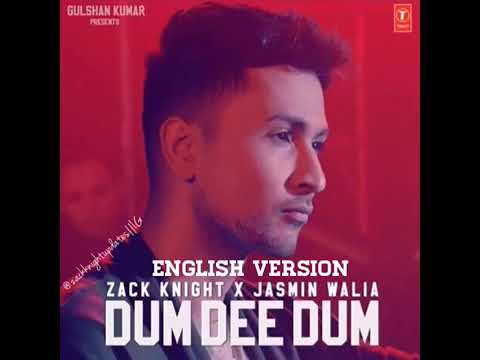 Zack knight x Jasmin Walia - Dum Dee Dum ||English version|| (Official audio)