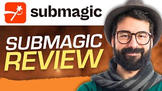 Submagic AI Review 2024: The Good, Bad, and UGLY