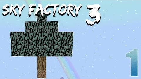 Best Start Evaaaaaa!!!! - FTB Sky Factory 3 - Ep. 1