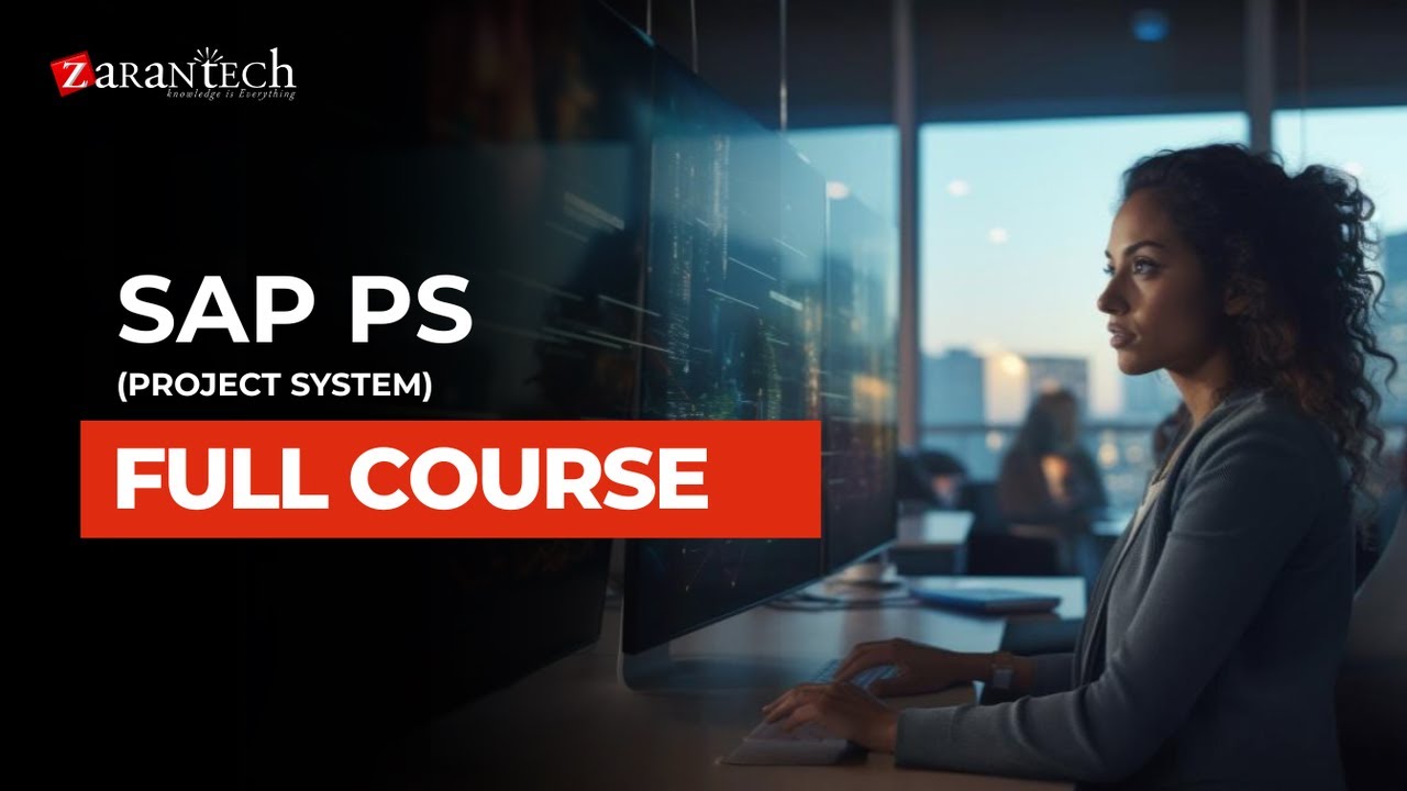 SAP PS (Project System) Full Course | ZaranTech - YouTube