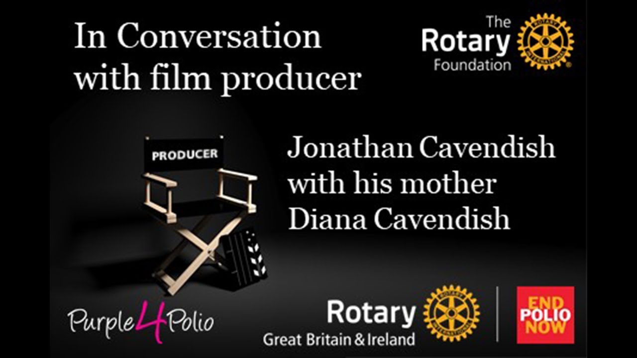 In Conversation With Film Producer Jonathan Cavendish & his Mother Diana Cavendish - END POLIO NOW