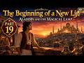 Aladdin 🧞: The Beginning of a New Life – Part 19 | Aladdin and the Magical Lamp | Arabian Nights