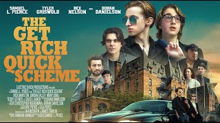 The Get Rich Quick Scheme (2023) | Official Trailer | Final Trailer