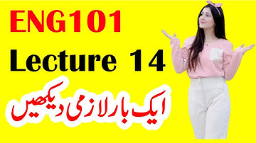 ENG101 Lecture 14 / VU Short Lecture / Eng101 VU Short Lecture 14 ( English Comprehension Lecture 14