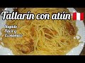 TALLARIN CON ATÚN // receta 🇵🇪súper rápido, fácil y económico