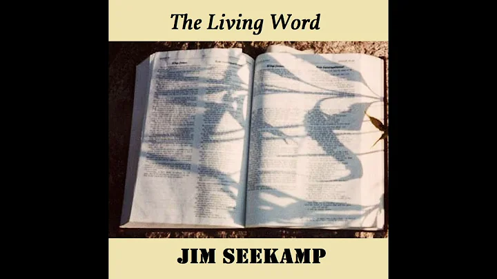 Jim Seekamp - The Living Word (2022) (Full CD)