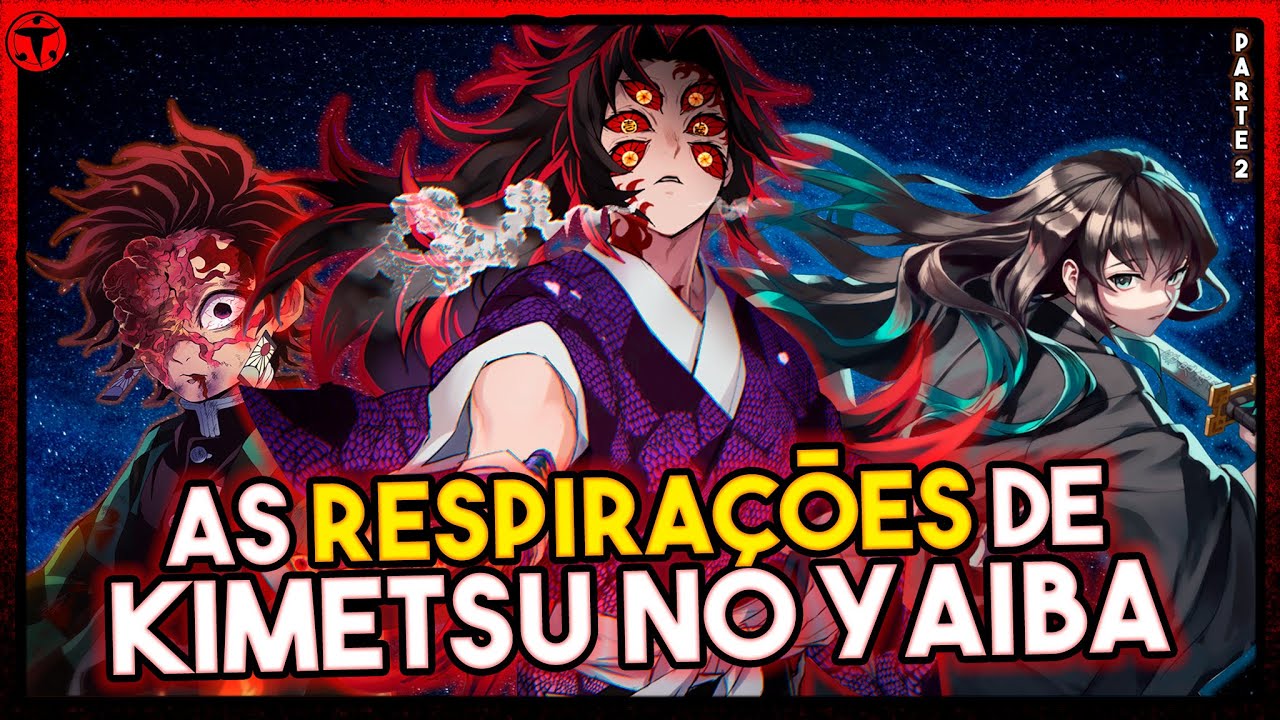 Universo Animangá: Os Estilos de Respiração em Demon Slayer (Kimetsu no  Yaiba)