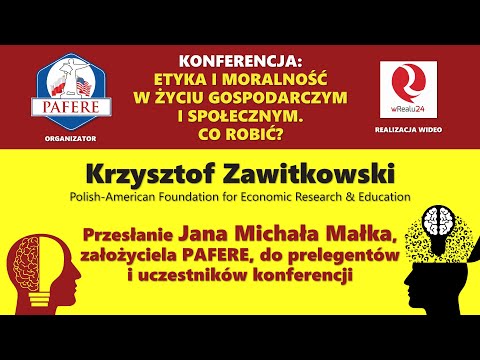 Krzysztof Zawitkowski: Przesłanie Jana Michała Małka do prelegentów i uczestników konferencji