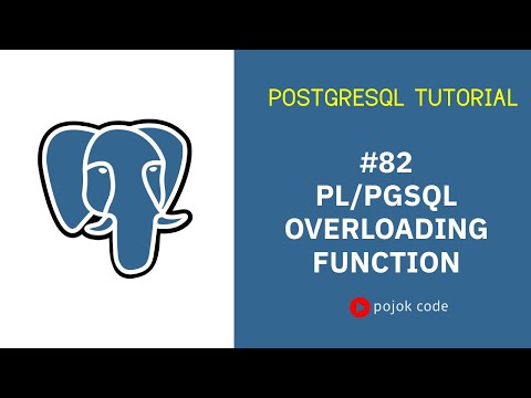 POSTGRESQL TUTORIAL #82 OVERLOADING FUNCTION