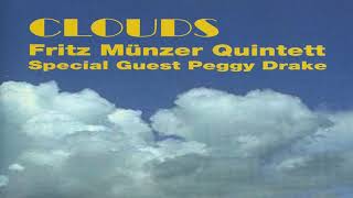 Clouds - Fritz Münzer Quintett (Modern Jazz, Jazz, Standards Jazz, Hard Bop)