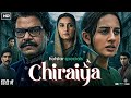Chiraiya Full Movie (Series) 2026 | Divya Dutta | Siddharth Shaw, Sanjay | HD Story Analysis &amp; Facts