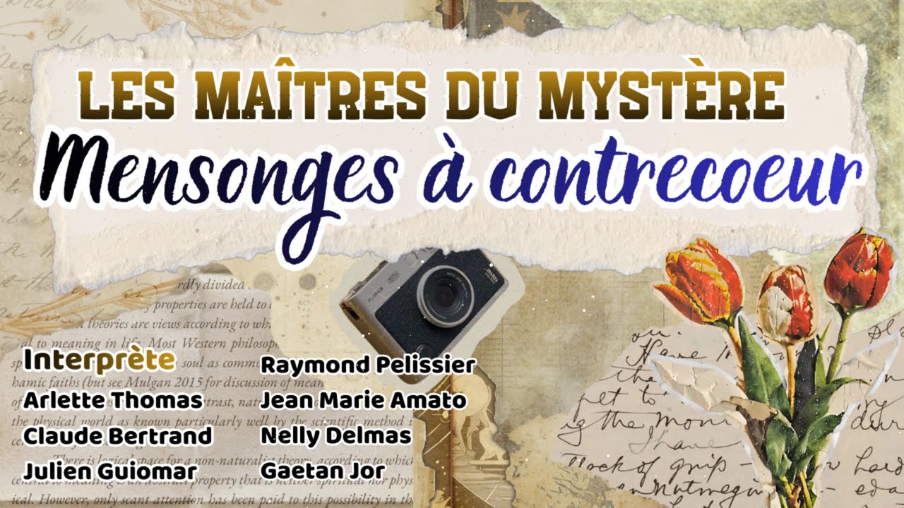 Les Maîtres du mystère - Mensonges à contrecoeur