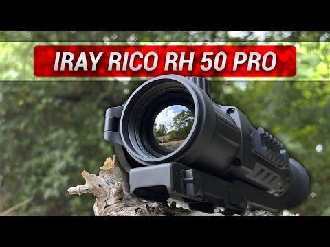 Видео: Уникальный тепловизионный прицел для охоты с оптическим увеличением iRay Rico RH 50 PRO!