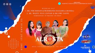 🔴LIVE ALROSTA DONGKREK  ||  ASNA PRO AUDIO   || Wedding  1. Feri & Manda  - 2. Puji & Dwi