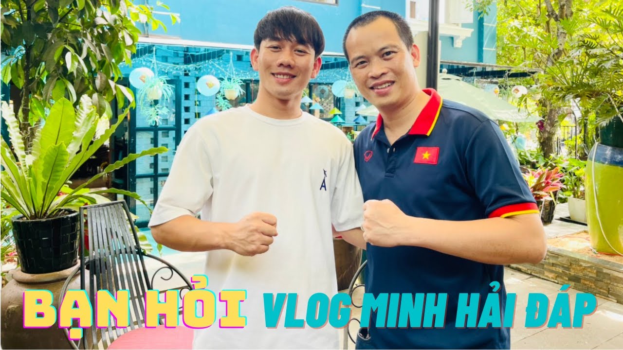 Bạn hỏi – Vlog Minh Hải đáp: World Cup – châu Âu & bóng đá chuyên nghiệp