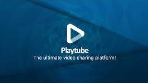 Create YouTube Clone || PlayTube - The Ultimate PHP VIDEO CMS & Video Sharing Platform