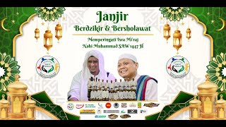 LIVE JANJIR BERDZIKIR & BERSHOLAWAT - HABIB MUH SYAFI'I BIN IDRUS ALAYDRUS - USTD. KELIK GUNAWAN