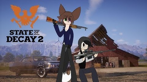 Completing A Legacy! State Of Decay 2