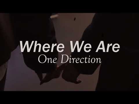 WHERE WE ARE (Lyrics) - One Direction