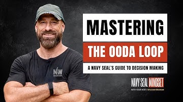 Mastering the OODA Loop - A Navy SEAL
