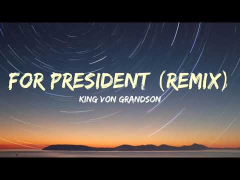 Grandson For President (Remix) - King Von 