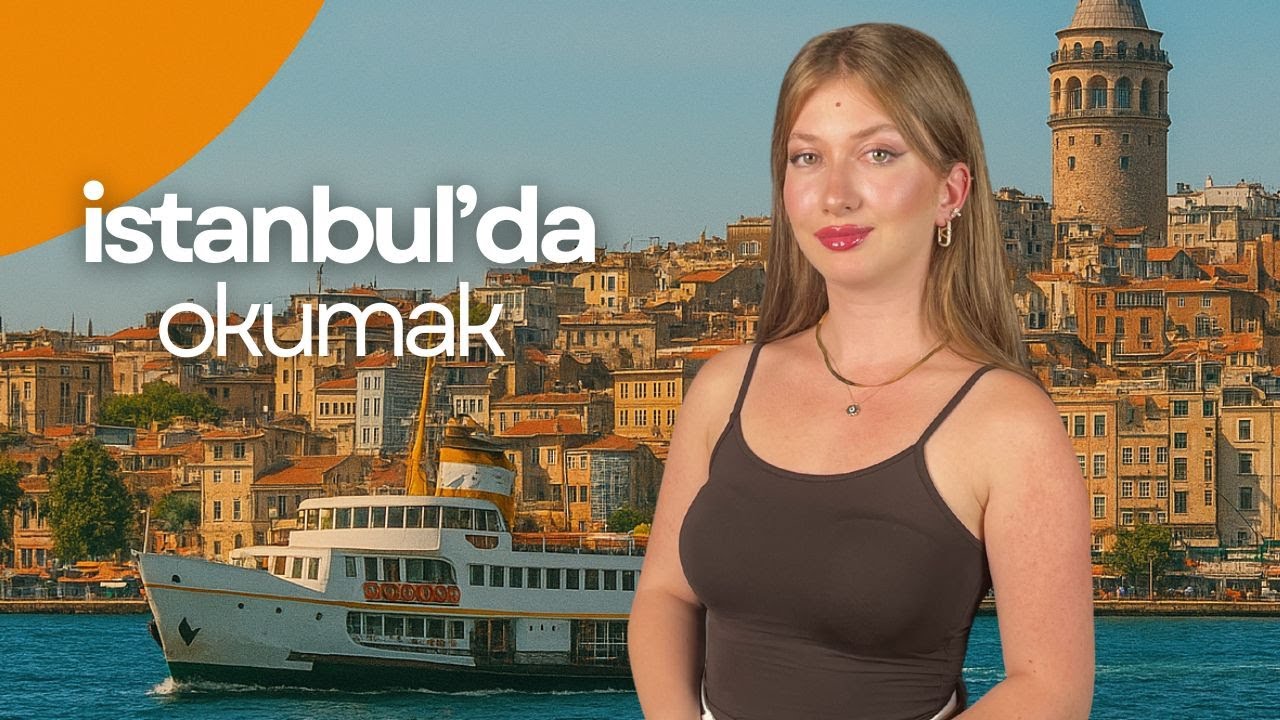 İstanbul’da Öğrenci Olmadan Önce Bilmen Gerekenler