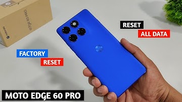How To Factory Reset Mobile Phone | Factory Reset Motorola Edge 60 Pro