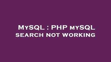 MySQL : PHP mySQL search not working
