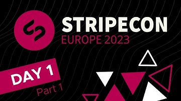 Stripecon EU 2023 - Day 1 (1/3)