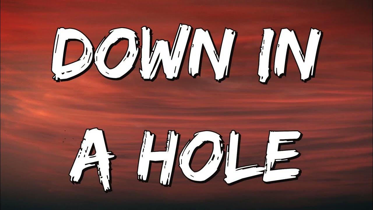 Alice In Chains Down in a Hole (Lyrics) YouTube