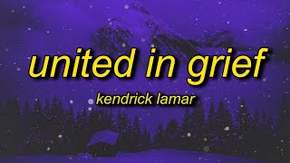 [1 HOUR] Kendrick Lamar - United In Grief (Lyrics)  i've been going through something 1855 days