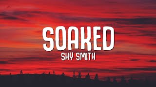 Shy Smith Soaked Lyrics