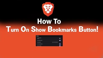 How to Turn On Show Bookmarks Button on Brave [NEW]