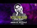 Bollywood deep house  non stop  kedrock x sd style  love edition