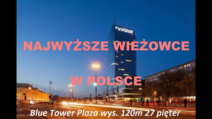 Najwyższe wieżowce w Polsce