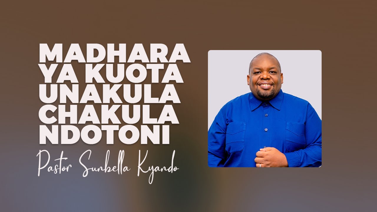 MADHARA YA KUOTA UNAKULA CHAKULA NDOTONI – PASTOR SUNBELLA KYANDO