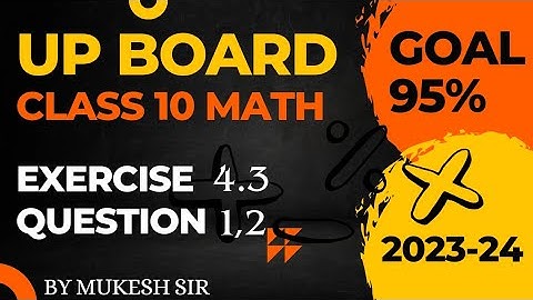 class 10 math Exercise 4.3 question 1 and 2