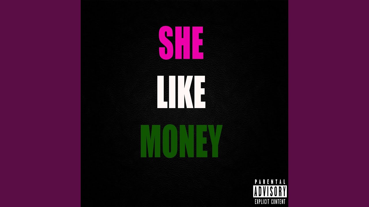 She Like Money (feat. Milan)