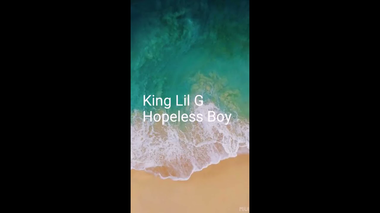 King Lil G Hopeless Boy