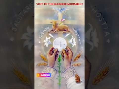 VISIT TO THE BLESSED SACRAMENT