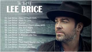 Lee Brice Greatest Hits Full Album - Best Songs Of Lee Brice Playlist 2023