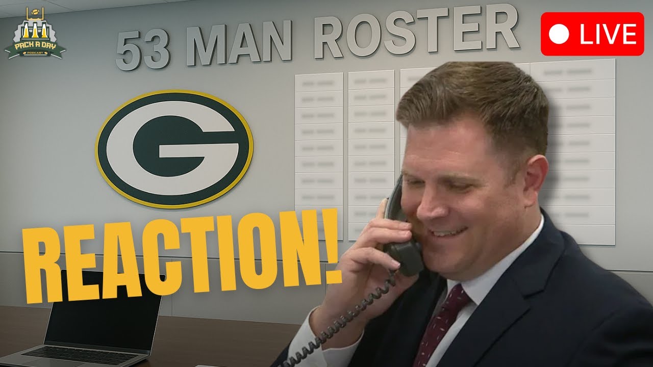 LIVE – Packers 53-Man Roster Reaction Show!!!