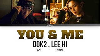 이하이 (LEEHI) & 도끼 (DOK2) - YOU & ME Lyrics 가사 | ENG/HAN/ROM