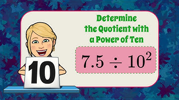 Determine the Quotient with a Power of Ten | 5.NBT.A.2 💛💙