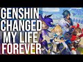 Genshin Impact Changed My Life