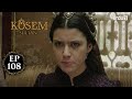 Kosem Sultan | Episode 108 | Turkish Drama | Urdu Dubbing | Urdu1 TV | 22 February 2021